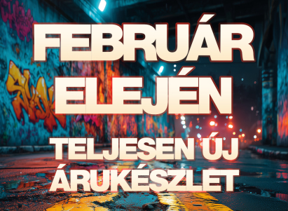 Új árukészlet februárban a Hádában