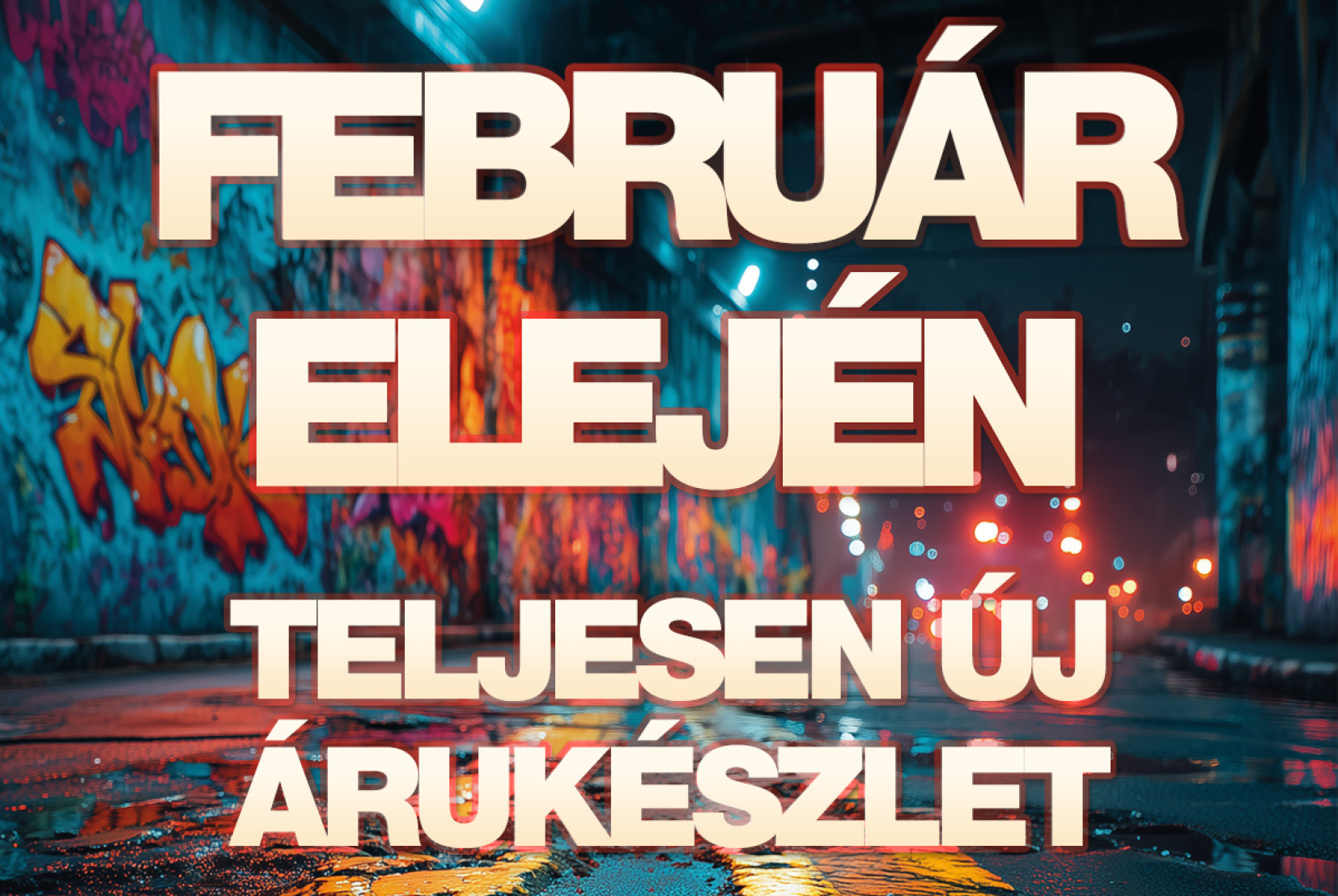 Új árukészlet februárban a Hádában